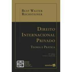 Direito Internacional Privado - Teoria e Prática - 22ª Edição 2024
