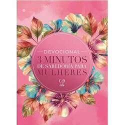 Devocional 3 Minutos de Sabedoria Para Mulheres - Flores