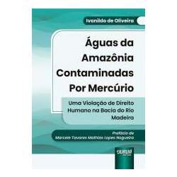 Águas da Amazônia Contaminadas por Mercúrio