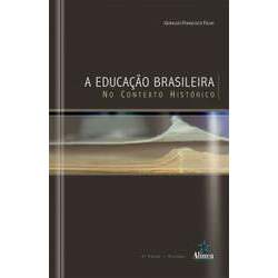 A Educação Brasileira no Contexto Histórico