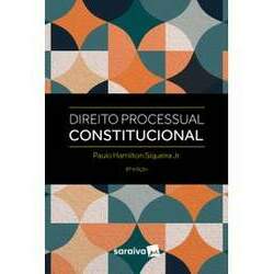 Direito Processual Constitucional - 8ª Edição 2023