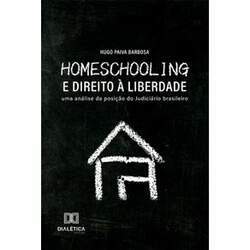 Homeschooling e Direito à Liberdade - Uma análise da posição do Judiciário brasileiro
