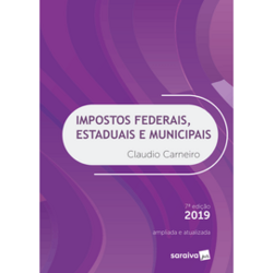 Impostos Federais, Estaduais e Municipais - 7ª Edição - Ebook