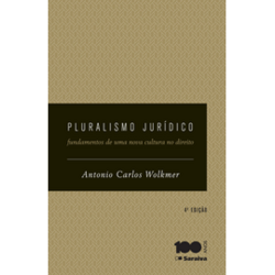 Pluralismo Jurídico - Os Novos Caminhos da Contemporaneidade - 4ª Edição - Ebook