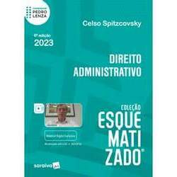 Direito Administrativo - Coleção Esquematizado 2023
