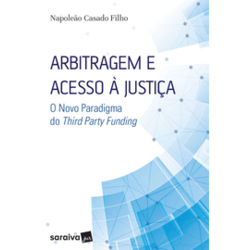 Arbitragem e Acesso à Justiça - O Novo Paradigma do Third Party Funding - Ebook