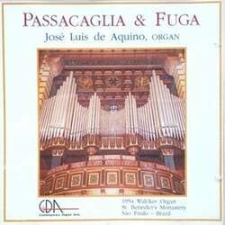 CD JOSÉ LUIS DE AQUINO, ORGAN 1991 Passacaglia & Fuga