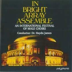 CD IN BRIGHT ARRAY ASSEMBLE 1994 An International Festival of Male Choirs