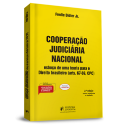Cooperação Judiciária Nacional - Esboço de uma Teoria para o Direito Brasileiro