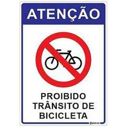 Placa Atenção - Proibido Trânsito de Bicicleta