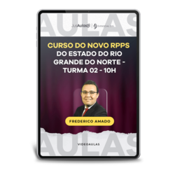 Turma 02 - Curso do Novo RPPS do Estado do Rio Grande do Norte - 10h - (2024)