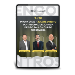 TJ/SP - Prova Oral - Juiz de Direito do Tribunal de Justiça de São Paulo
