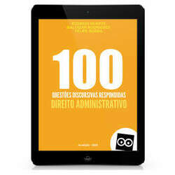 100 Discursivas de Direito Administrativo com Respostas - 2023