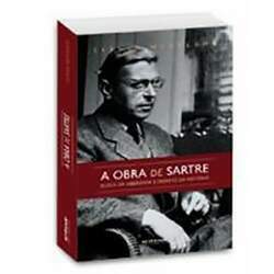 A obra de Sartre: Busca da liberdade e desafio da história