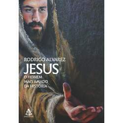 Jesus O Homem Mais Amado Da História