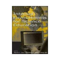 INTERNET ENVIRONMENTS FOR SCIENCE EDUCATION