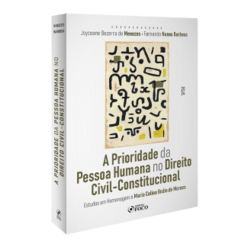 A Prioridade Da Pessoa Humana No Direito Civil-constitucional - 1ª Ed - 2024 - 1ª ED - 2024