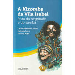 A Kizomba da Vila Isabel Festa da Negritude e do Samba Contem um Cd