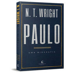 Paulo: Uma Biografia - N T Wright