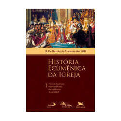 História Ecumênica da Igreja - Vol I - Dos primórdios até a Idade Média