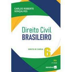 Direito Civil Brasileiro - Direito De Família - Volume 6 - 21ª Edição 2024