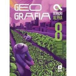Geracao Alpha - Geografia - 8º Ano - 5ª Ed