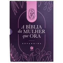 A Bíblia da Mulher que Ora - Edição Expandida NVT Letra Normal Roxa