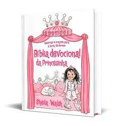Bíblia Devocional Da Princesinha - Sheila Walsh