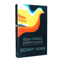 Livro Bem-Vindo, Espírito Santo - Benny Hinn