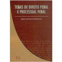 Temas de Direito Penal e Processual Penal