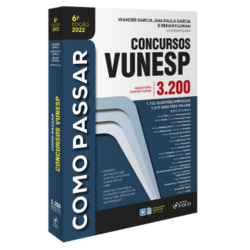 Como Passar Em Concursos Da Vunesp - 3 200 Questões - 6ª Ed -2022 - 6ª ED - 2022
