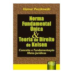 Norma Fundamental Única & Teoria do Direito de Kelsen