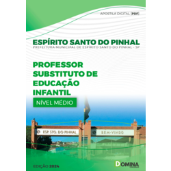 Apostila Pref Espírito Santo Do Pinhal SP 2024 Professor Substituto De Educação Infantil