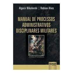 Manual de Processos Administrativos Disciplinares Militares