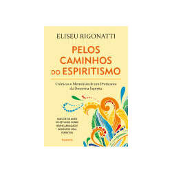 Rigonatti, Eliseu Pelos caminhos do espiritismo