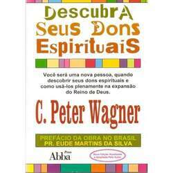Descubra Seus Dons Espirituais C Peter Wagner na internet