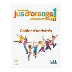 Nouveau Jus D Orange 1 Cahier D Exercices - 2ª Ed
