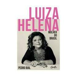 Luiza Helena - mulher do brasil
