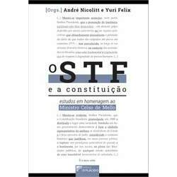 O STF e a Constituição: Estudos em homenagem ao Ministro Celso de Mello