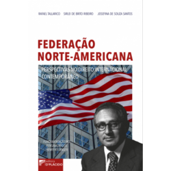 Federação Norte-Americana: Perspectivas no direito internacional contemporâneo (fundamentação no pensamento de Henry Kissinger)