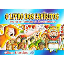 O Livro dos Espíritos para Infância e Juventude V 2 - Allan Kardec