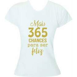 T-shirt Ano Novo Mais 365 chances para s