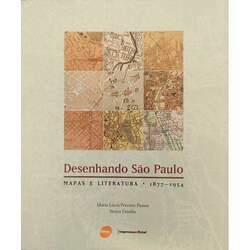 Desenhando São Paulo: mapas e literatura 1877-1954