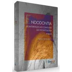 Livro Endodontia As Interfaces no Contexto da Odontologia