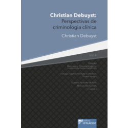 Christian Debuyst: Perspetivas de criminologia clínica - Volume 4