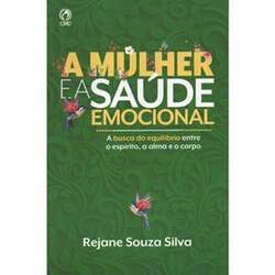 A Mulher e a Saúde Emocional Rejane Souza Silva