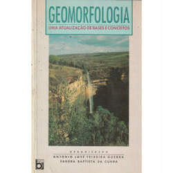 Geomorfologia uma Atualização de Bases e Conceitos